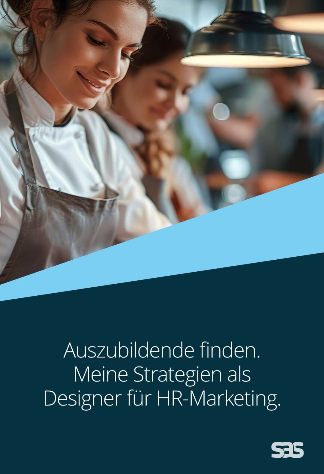 Auszubildende finden. Meine Erfolgsstrategien als Designer für HR-Marketing
