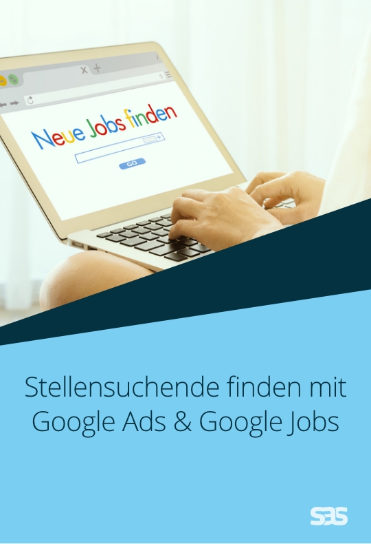 Stellensuchende finden mit Google Ads und Google Jobs