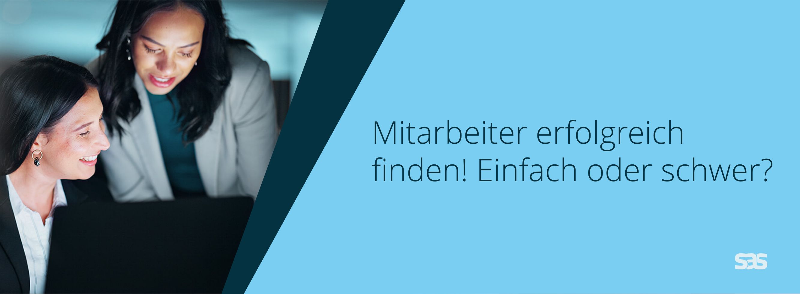 Mitarbeiter erfolgreich finden! Einfach oder schwer?