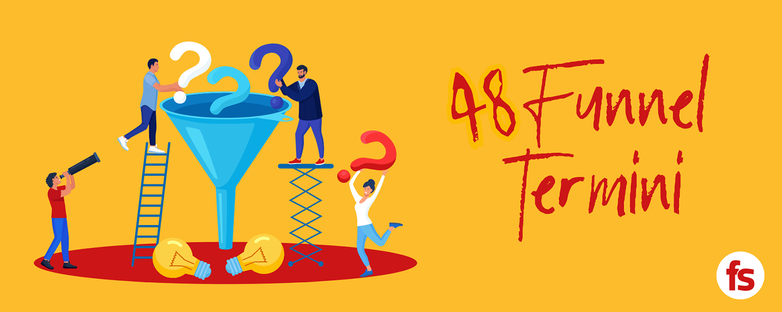 48 Funnel Terminologien | FunnelSpezialist.de