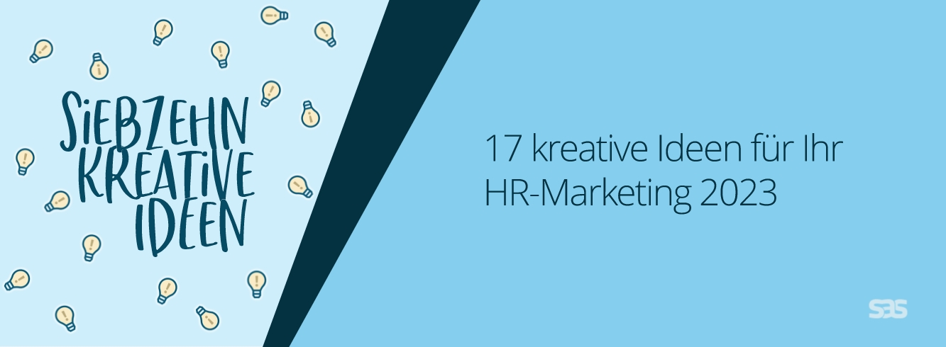 17 kreative Ideen für günstiges HR-Marketing 2023!
