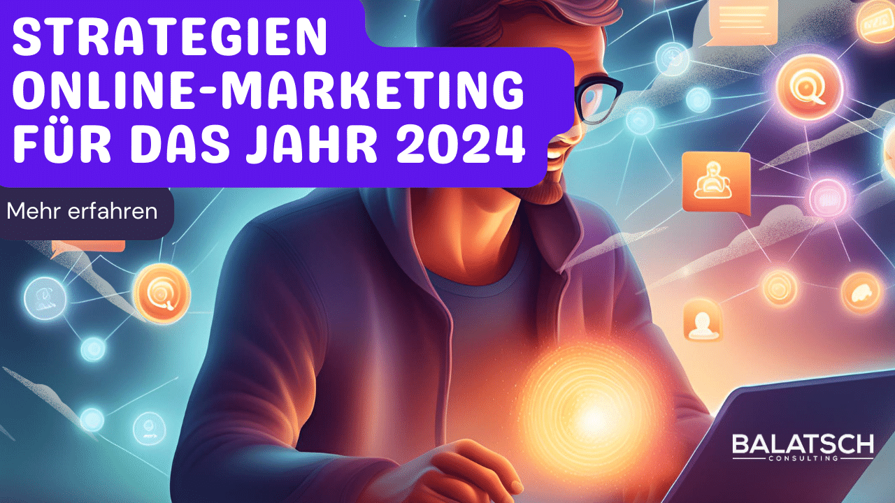 Effektive Strategien für Online-Marketing im Jahr 2024