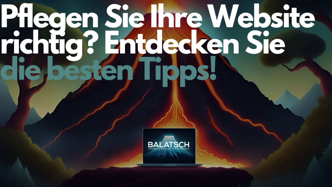 Tipps zur Pflege und Aktualisierung Ihrer Website