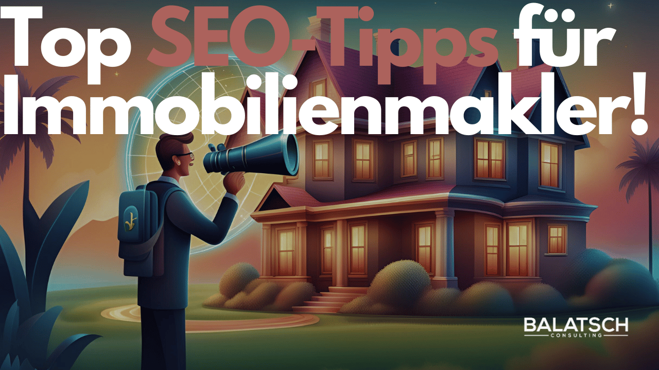 Die besten SEO-Strategien für Immobilien-Websites: So werden Sie gefunden