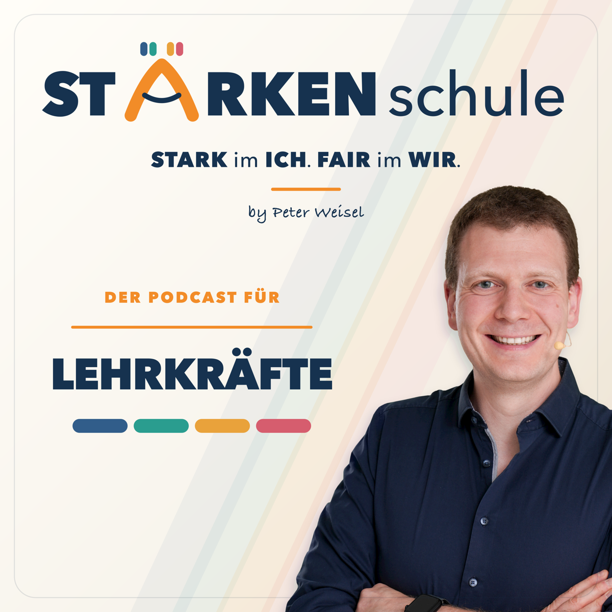 Cover des STÄRKENschule-Podcasts für Lehrkräfte mit Peter Weisel