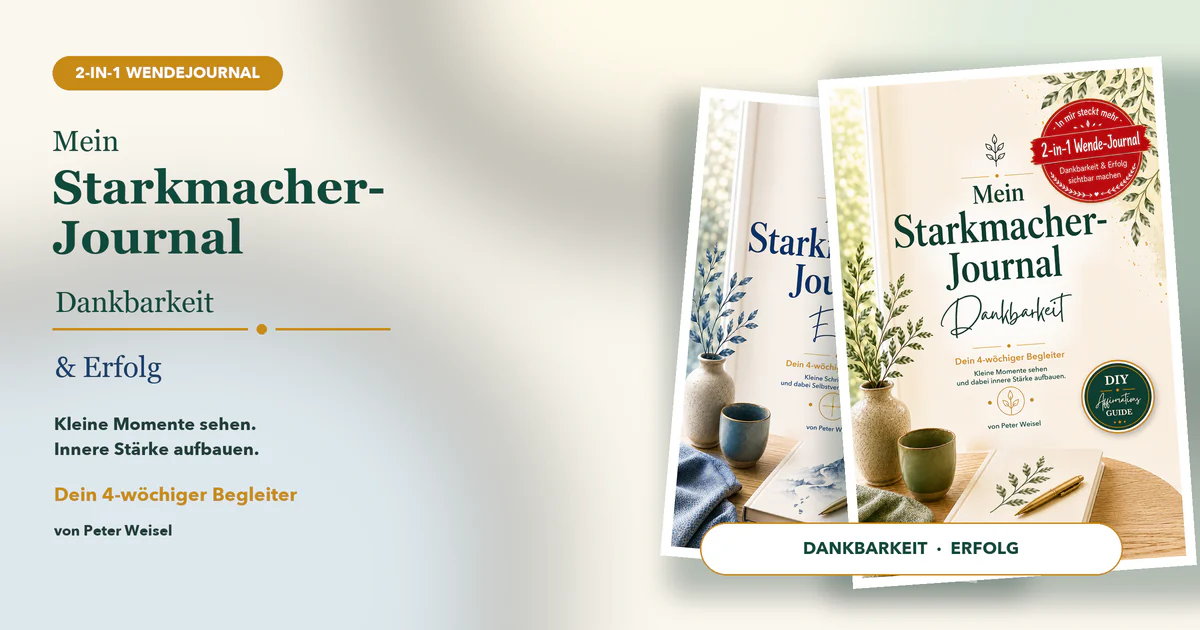STARKMACHER-Journal – kurze Impulse für Dankbarkeit, Fokus und innere Stärke