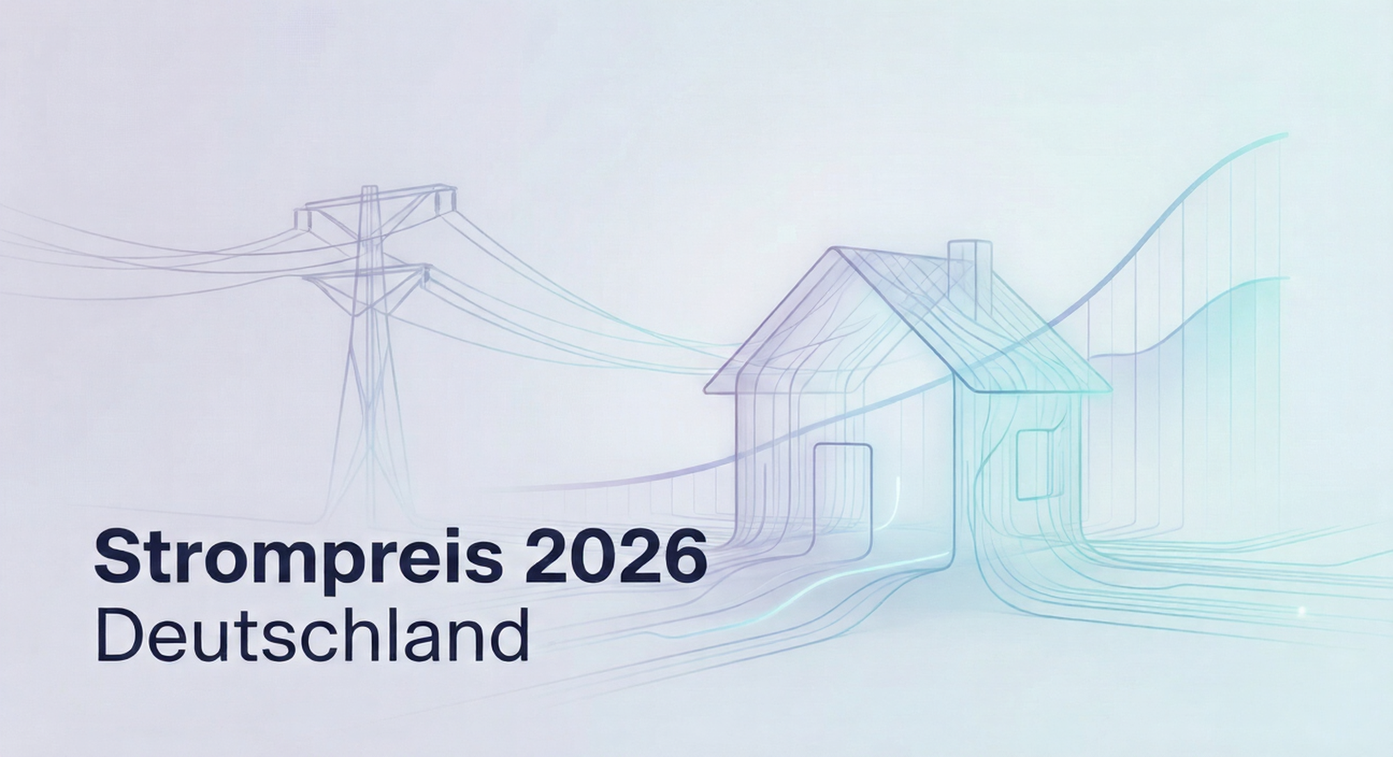 Strompreis 2026: Prognose, Entwicklung & was Verbraucher jetzt tun sollten