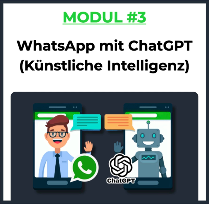 Modul #3 WhatsApp mit ChatGPT (Künstliche Intelligenz)