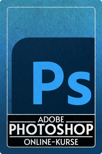 Lerne mit Adobe Photoshop umzugehen!