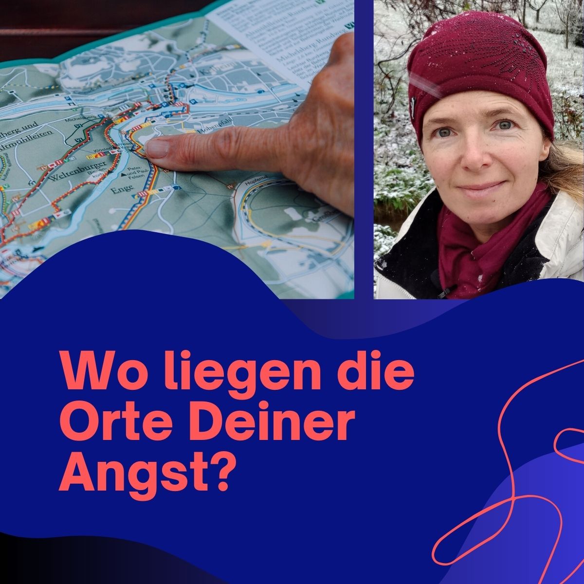 Was sind Deine #No-Go Areas? Wie sieht die Landkarte Deiner Emotionen aus?