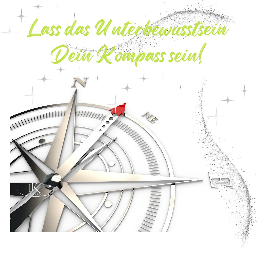 Dein Unterbewusstsein weiß den Weg