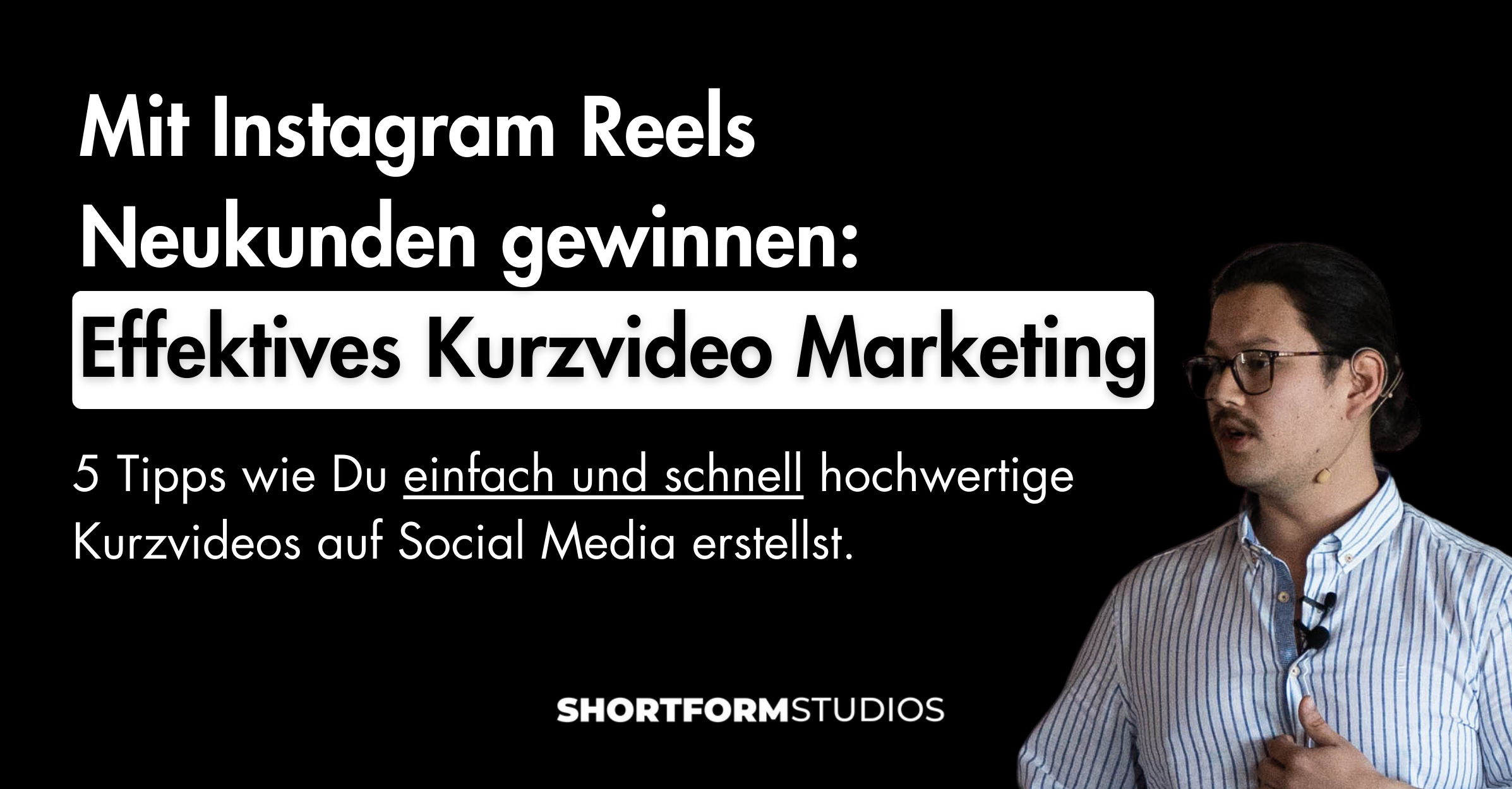 Mit Instagram Reels Neukunden gewinnen: Ein Leitfaden für die Neukundengewinnung mit Kurzvideos