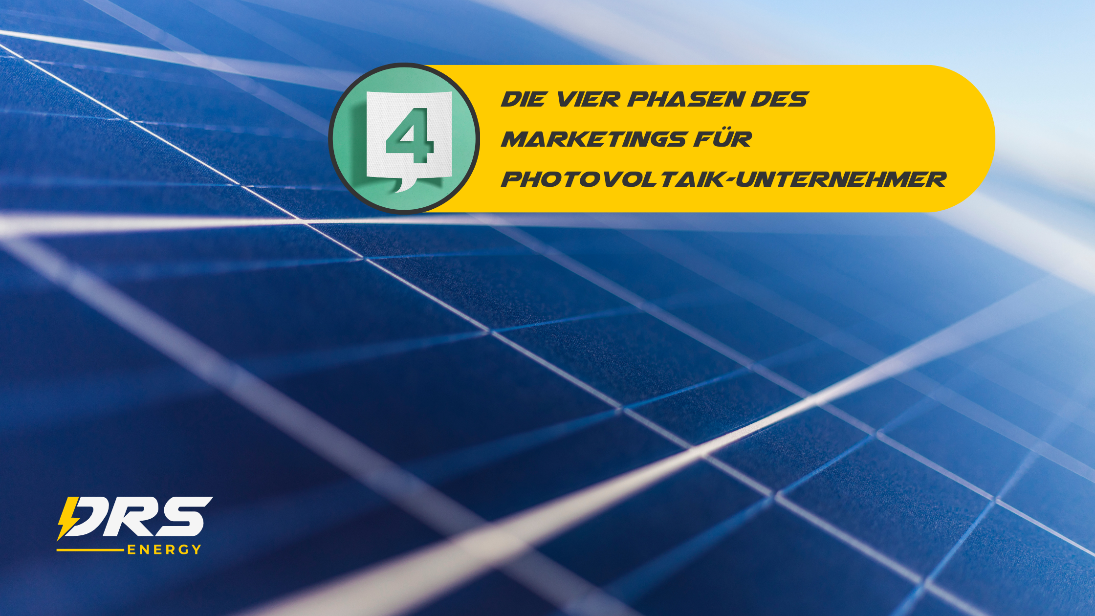 Die Vier Phasen des Marketings für Photovoltaik-Unternehmer