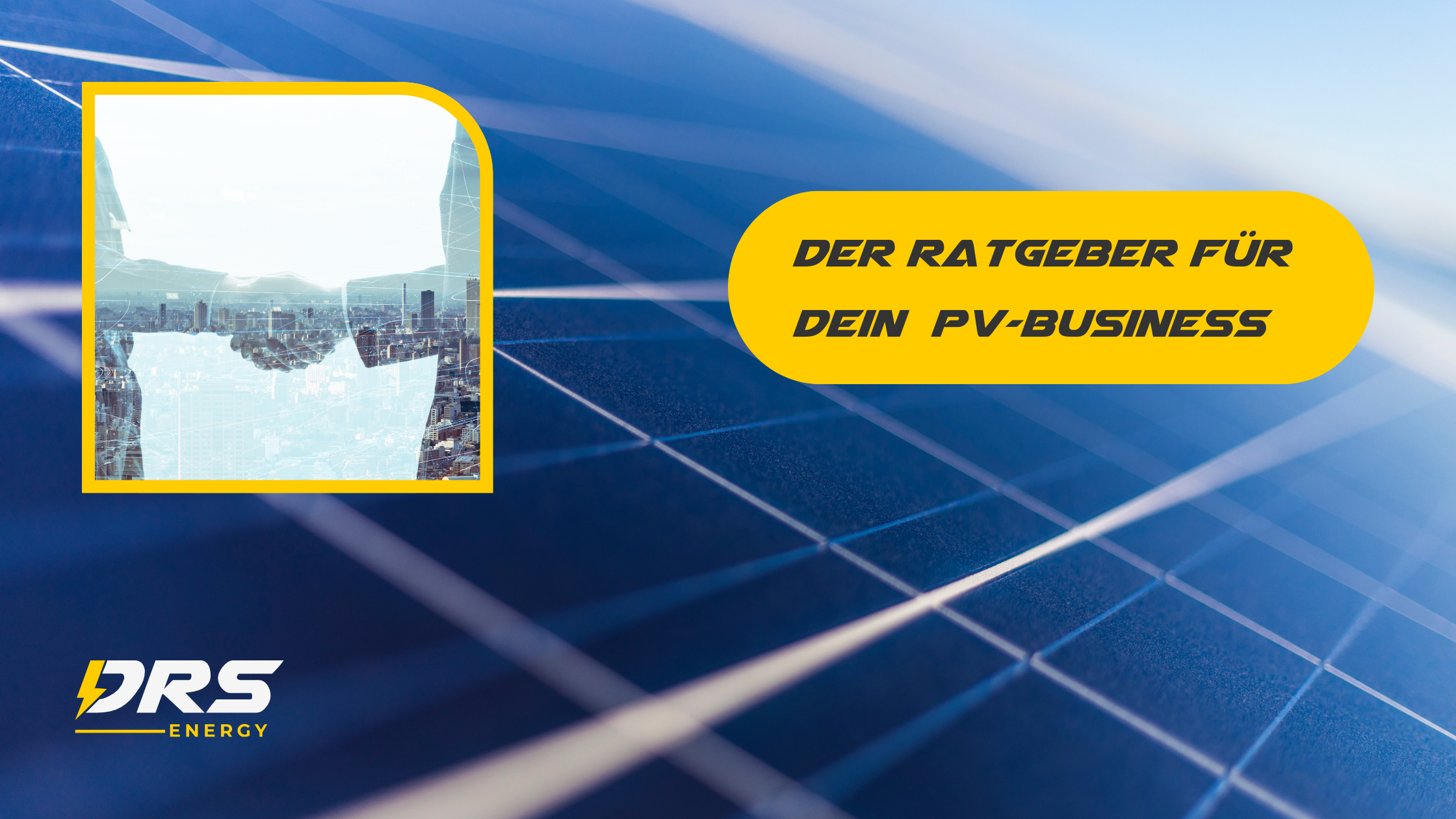 Photovoltaik Business: Der Ratgeber für erfolgreiche PV-Unternehmer.