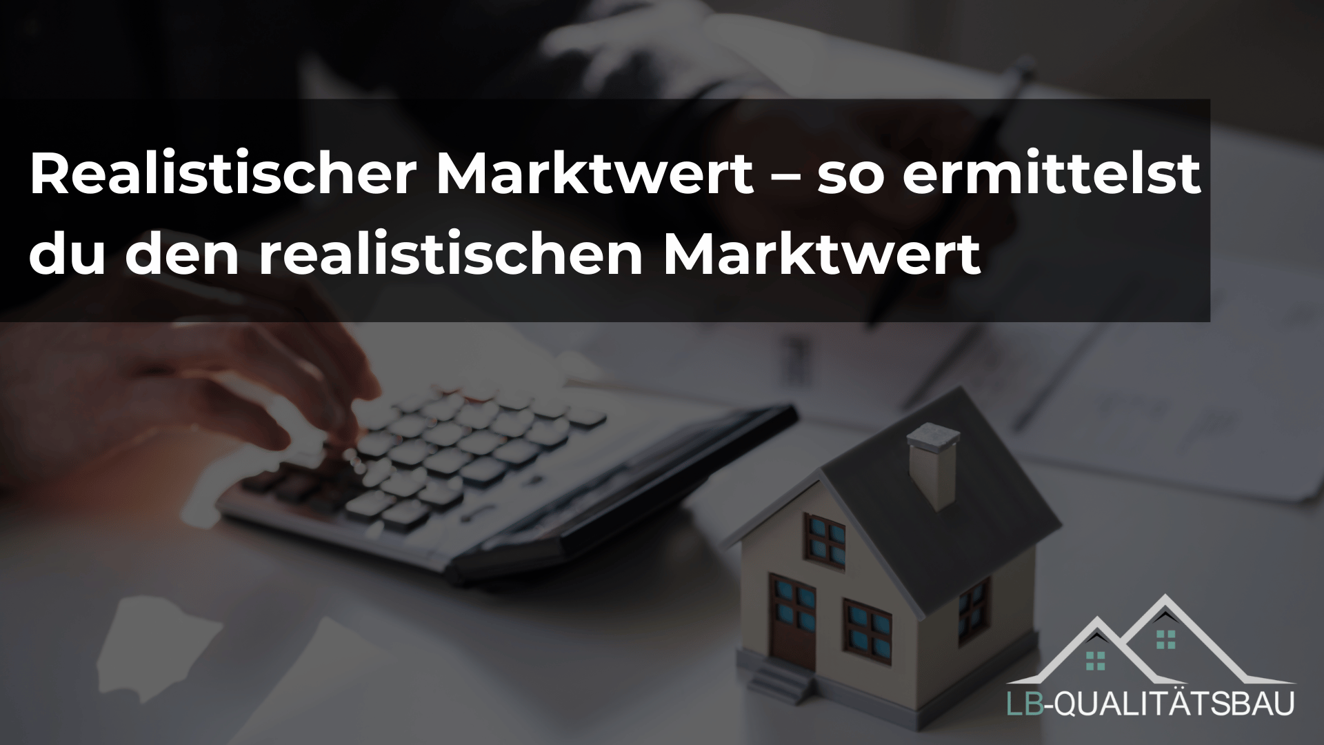 Wohnung bewerten lassen – so ermitteln Eigentümer in Niederbayern den realistischen Marktwert