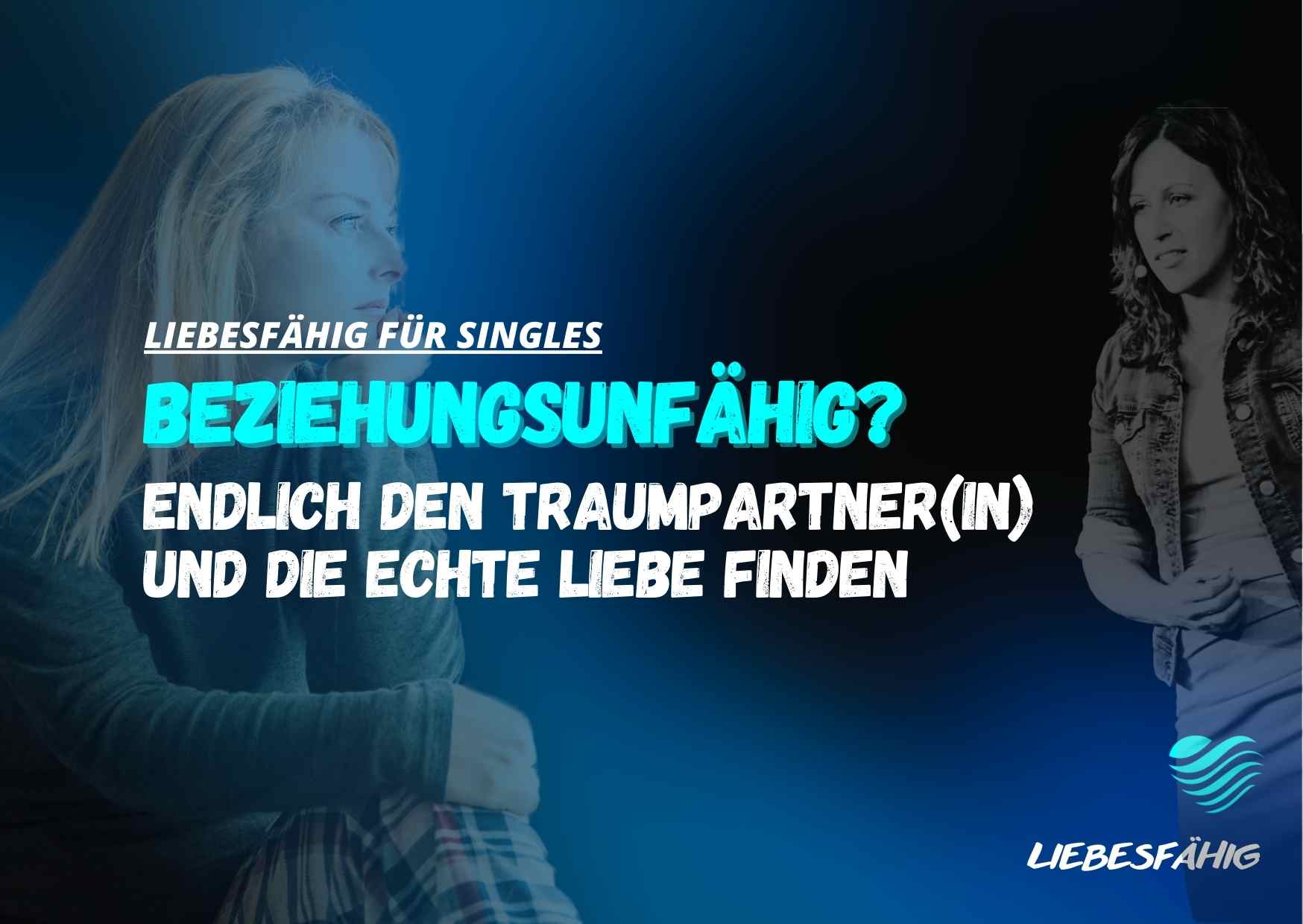 Liebesfähig für Singles