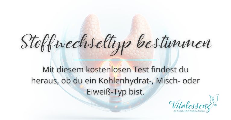 Bestimme den Stoffwechseltyp und ernähre dich gesund bei Schilddrüsenunterfunktion und Hashimoto