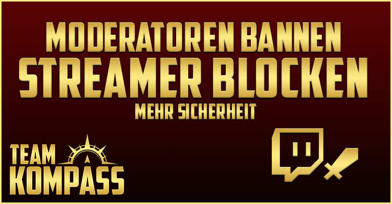 Moderatoren bannen – Streamer blocken