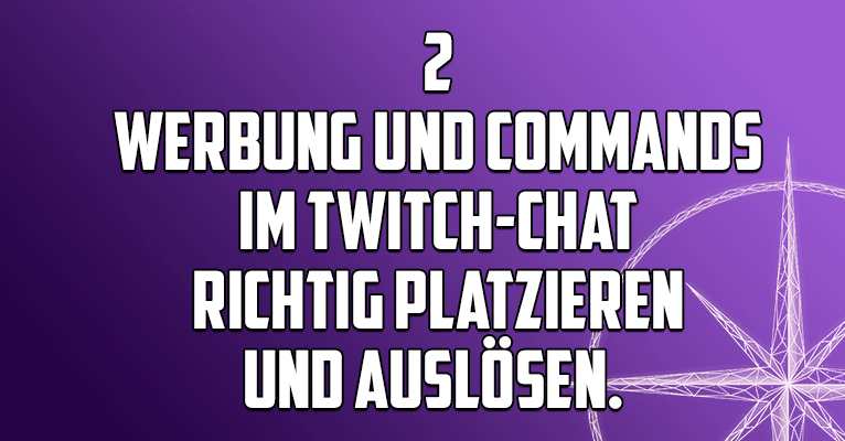 Twitch Moderator Schule - Werbung und Commands