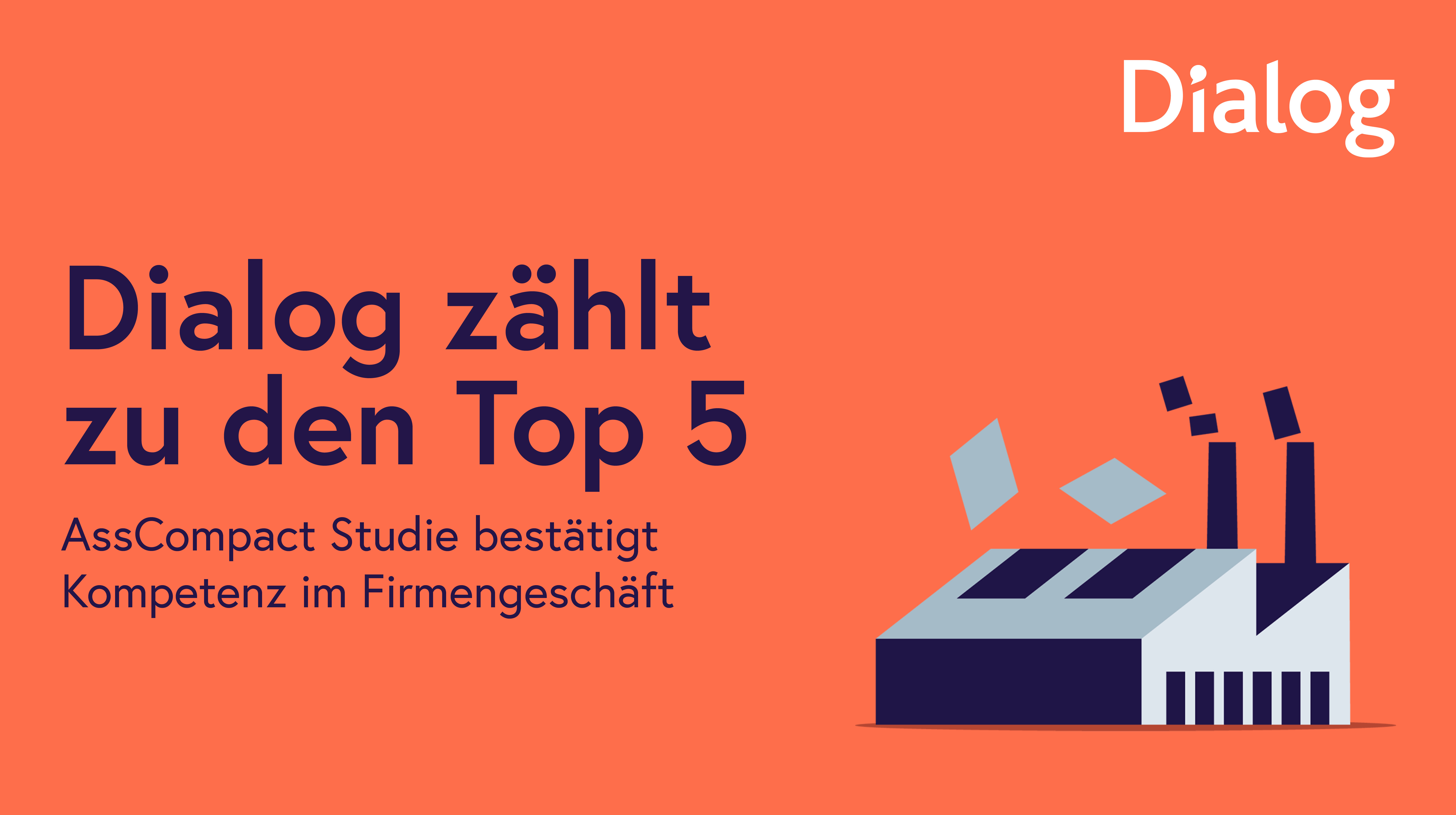 AssComact Studie bestätigt - Dialog zählt zu den Top 5