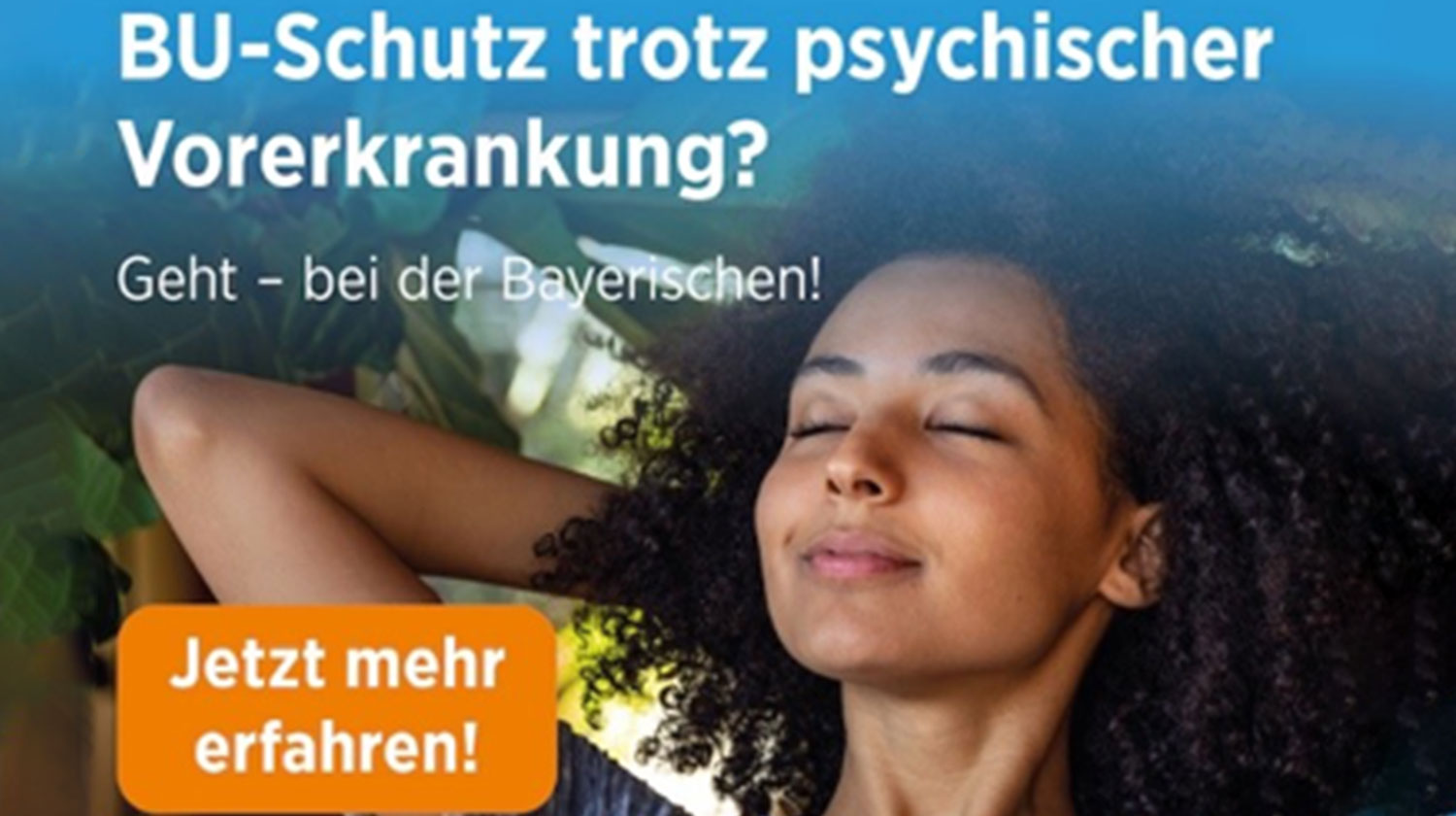 BU-Schutz trotz psychischer Vorerkrankung? Geht – bei der Bayerischen!