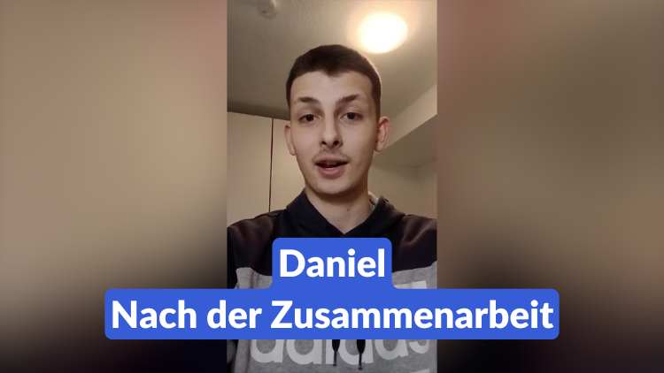 Daniel nach der Zusammenarbeit