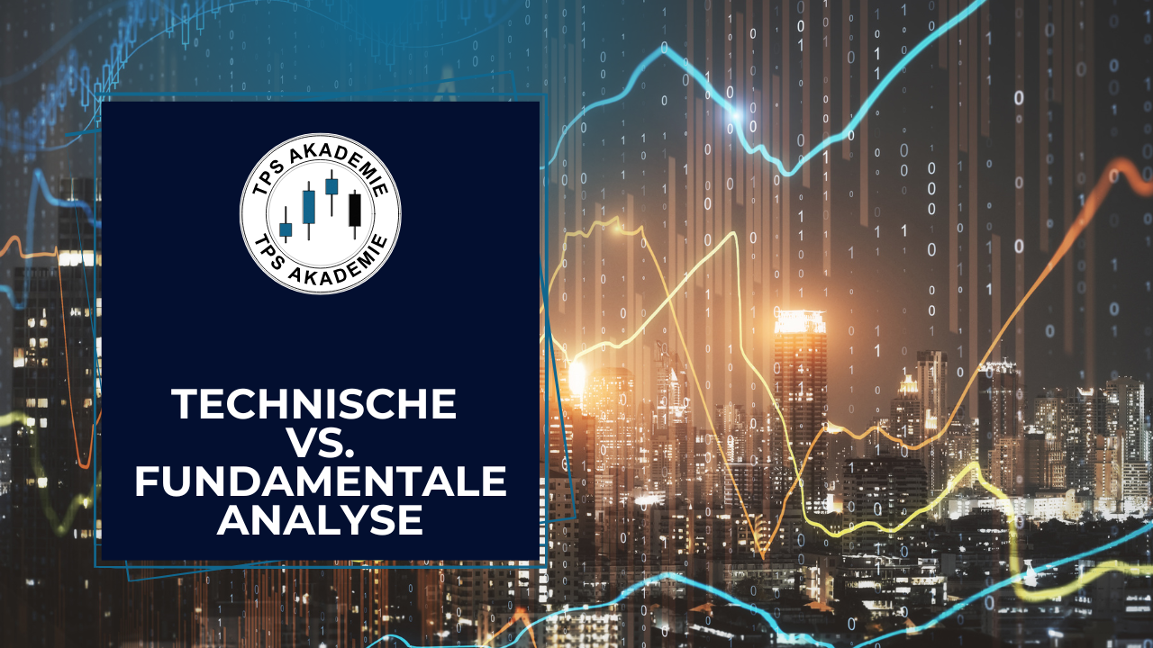Technische Analyse vs. fundamentale Analyse: Ein Vergleich