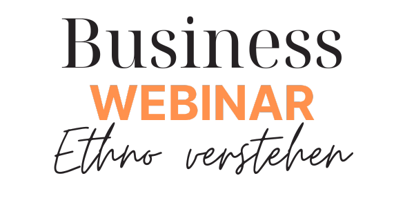Business Webinar - Ethno verstehen.png