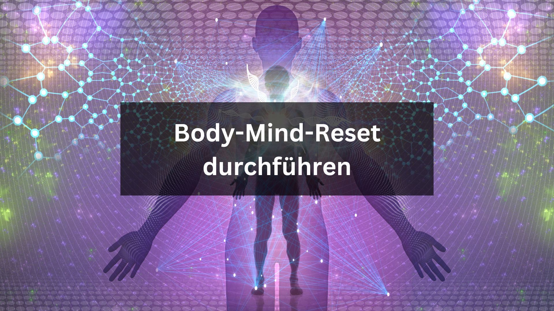 Body-Mind-Reset-durchführen.jpg