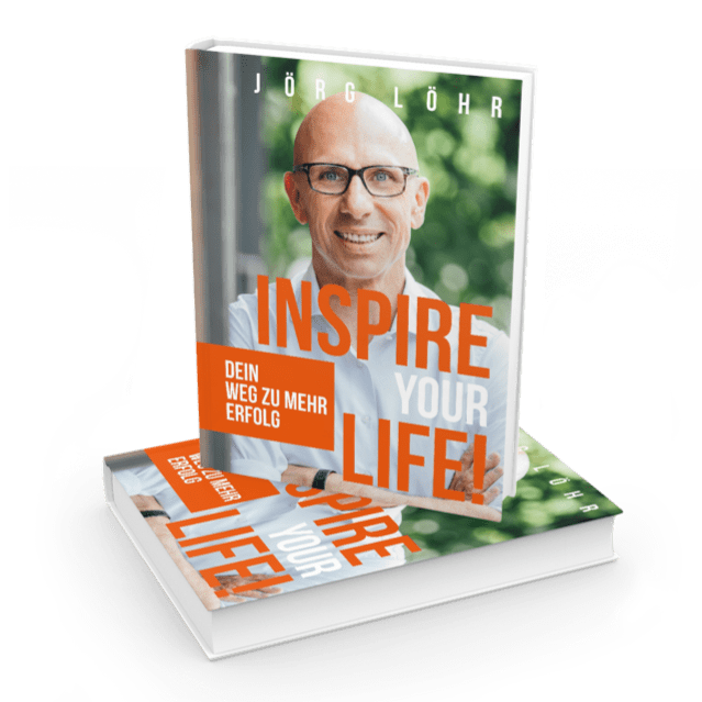 Inspire Your Life von Jörg Löhr - Gratisbuch, kostenloser Ratgeber