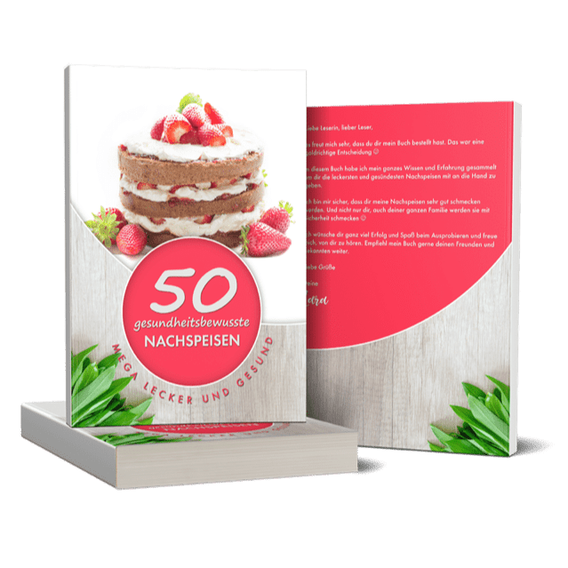 50 gesundheitsbewusste Nachspeisen - Gratisbuch, kostenloser Ratgeber