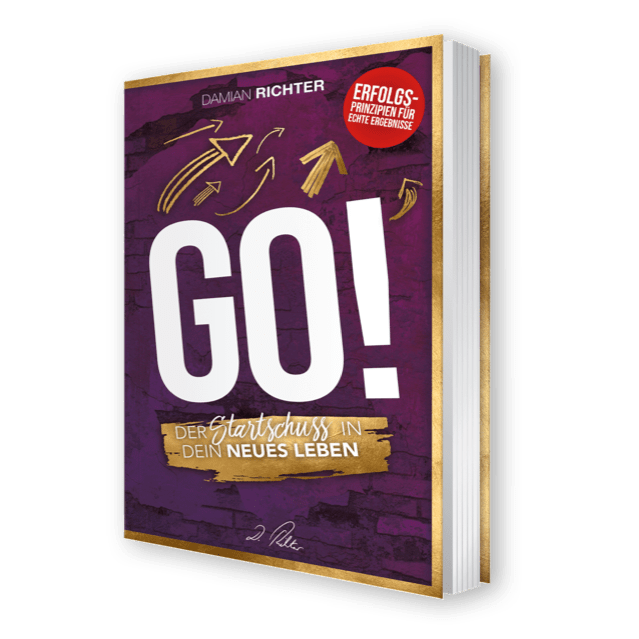 GO! - Der Startschuss in Dein neues Leben von Dominic Schneider
