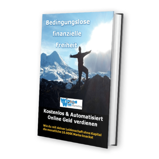 Bedingungslose finanzielle Freiheit - Gratisbuch, kostenloser Ratgeber