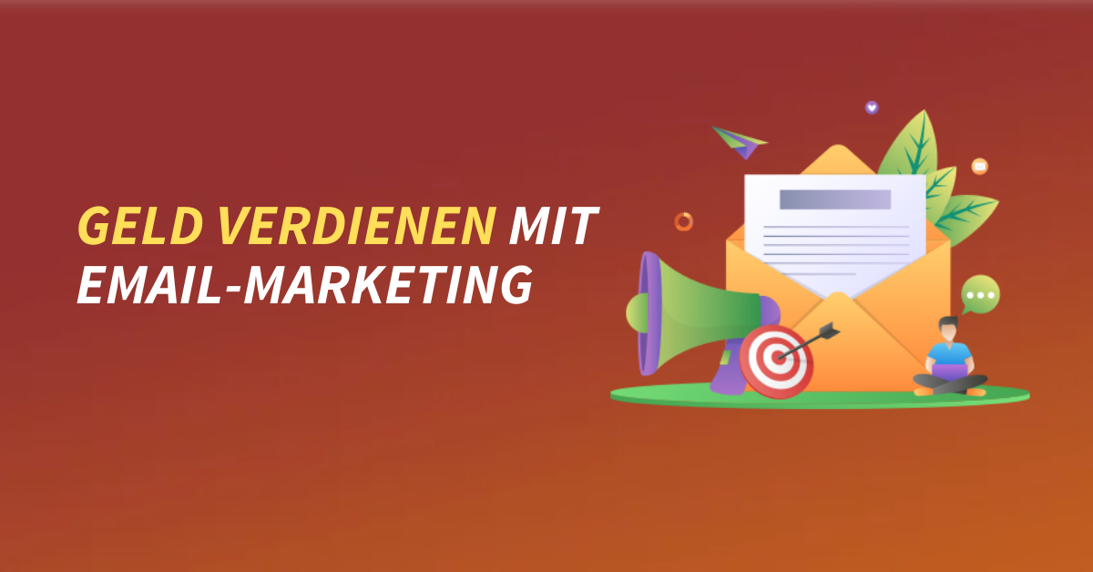 Geld verdienen mit Email Marketing