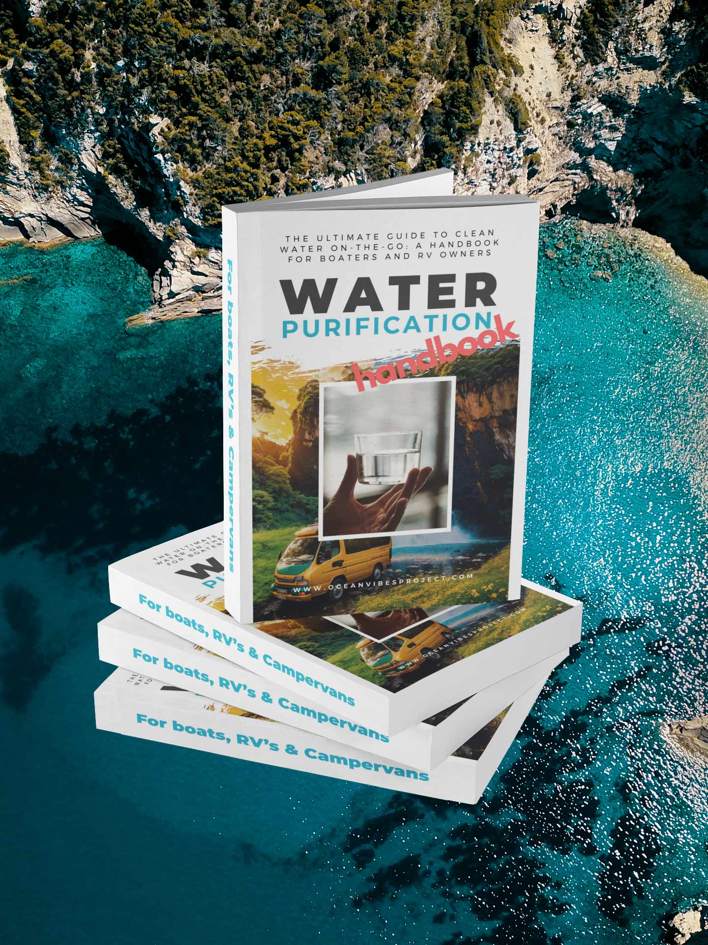 The Ultimate Water Purification Handbook for Boats and RV's
