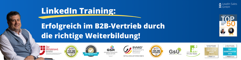 Die Bedeutung von LinkedIn-Training für Unternehmen: Erfolgreich im B2B-Vertrieb durch gezielte Weiterbildung