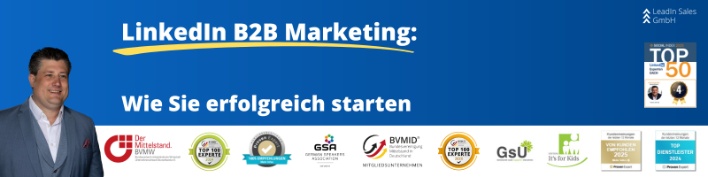 LinkedIn B2B Marketing: Wie Sie erfolgreich starten