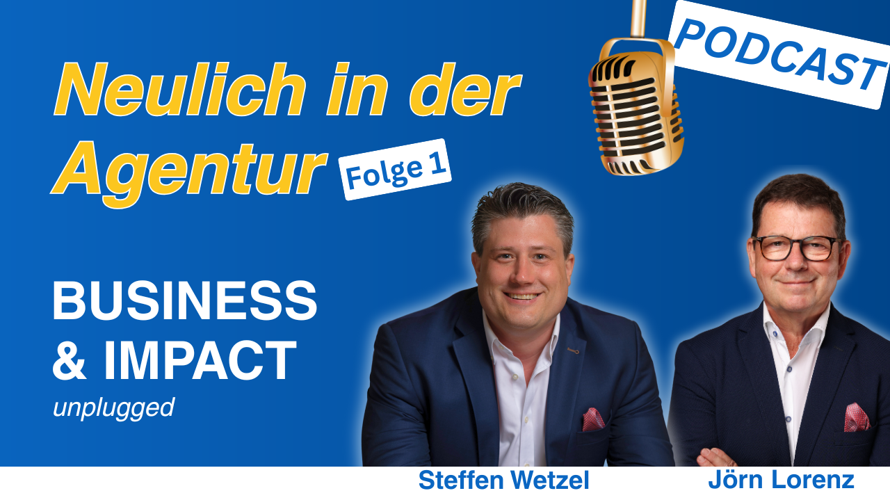 Die geheime Kraft im digitalen B2B - Neulich in der Agentur mit Jörn Lorenz