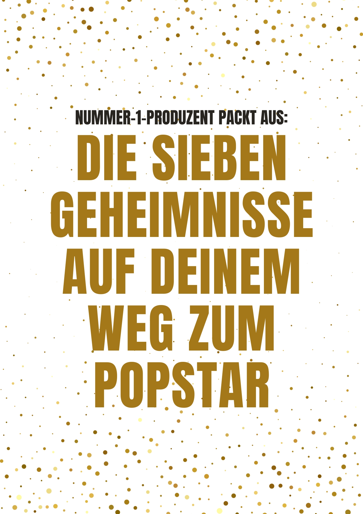 die-sieben-geheimnisse-auf-deinem-weg-zum-popstar.jpg
