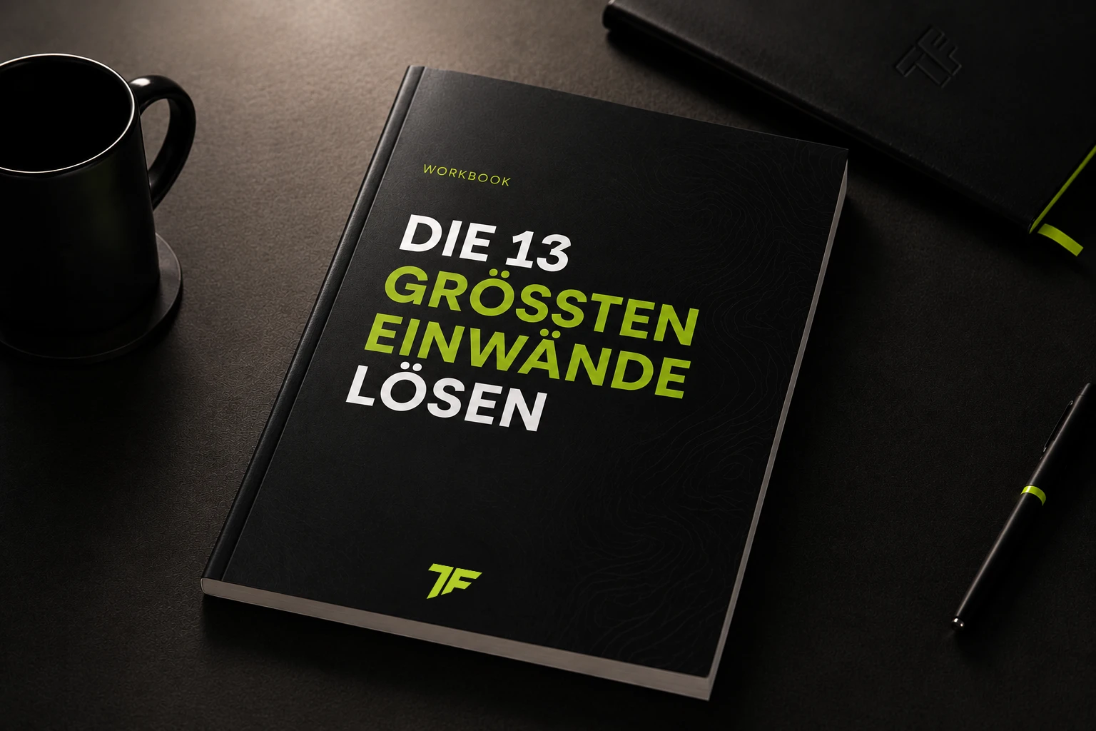 Workbook: Die 13 größten Einwände lösen