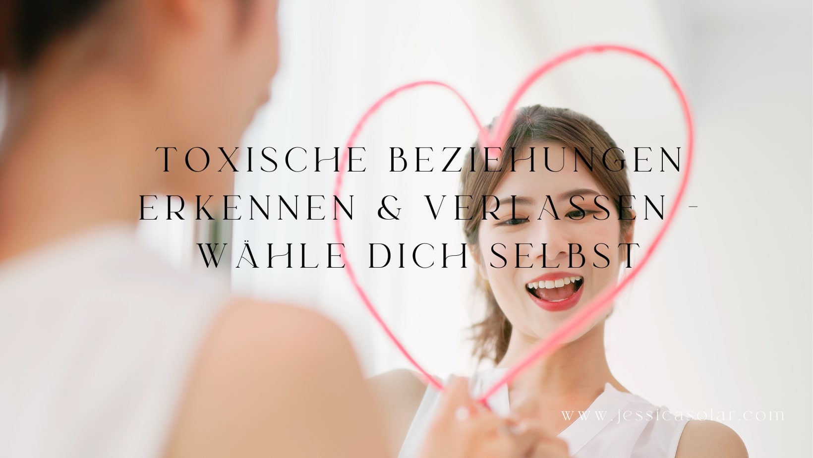 Toxische Beziehungen erkennen & verlassen – Wähle dich selbst