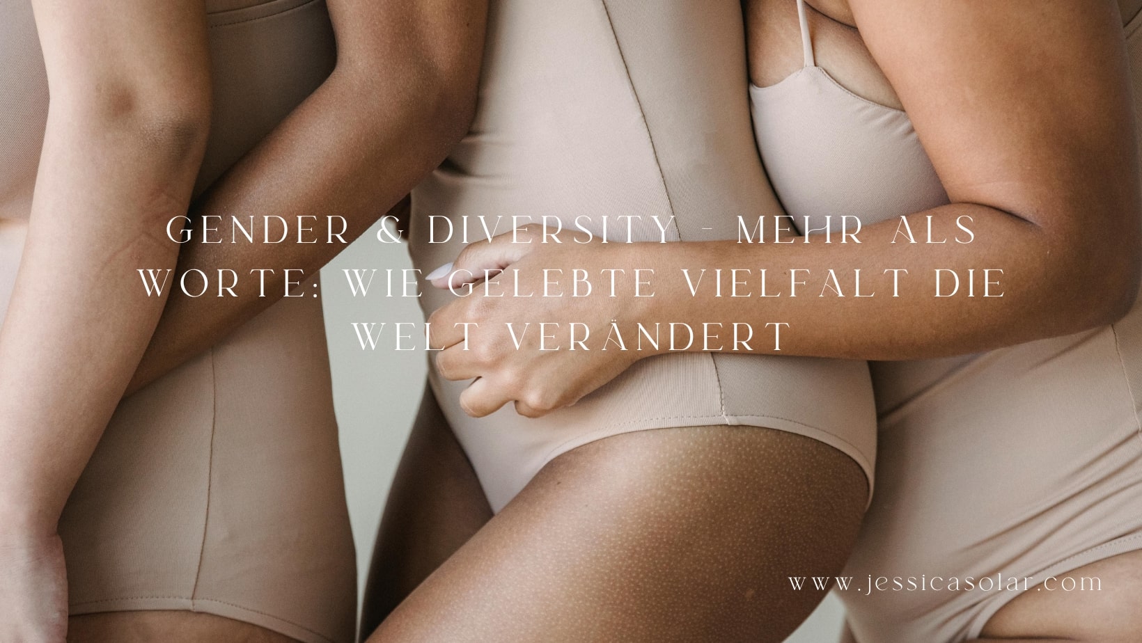 Gender & Diversity – Mehr als Worte: Wie gelebte Vielfalt die Welt verändert