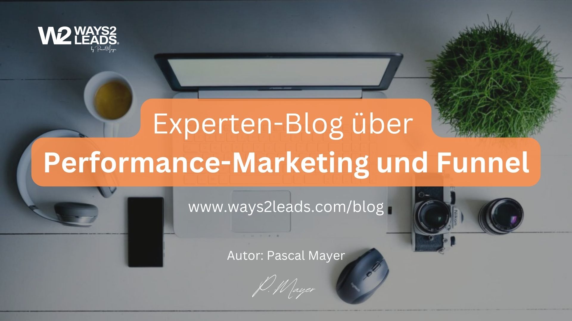 Experten-Blog-ueber-Performance-Marketing-und-Funnel (1).jpg