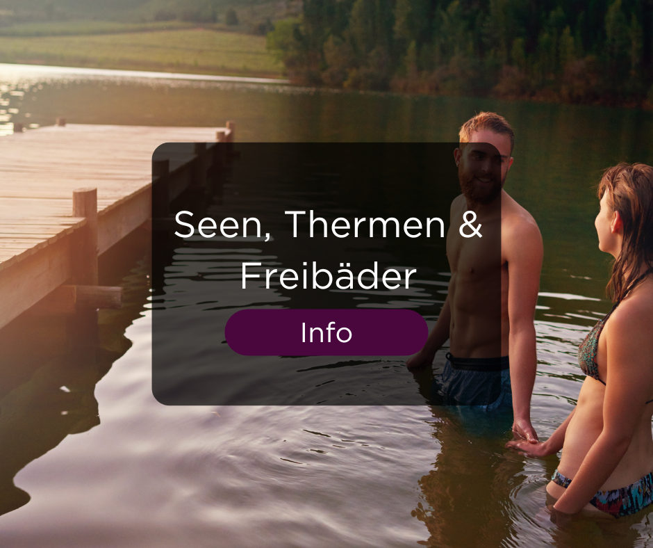 Seen, Freibäder und Thermen in der Region