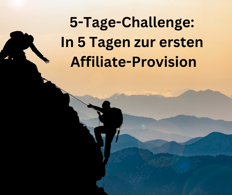 5-Tage-Challenge In 5 Tagen zur ersten Affiliate-Provision.png