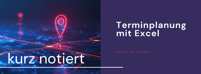 Terminplanung mit Excel: Tipps & Tools für KMUs und Außendienst