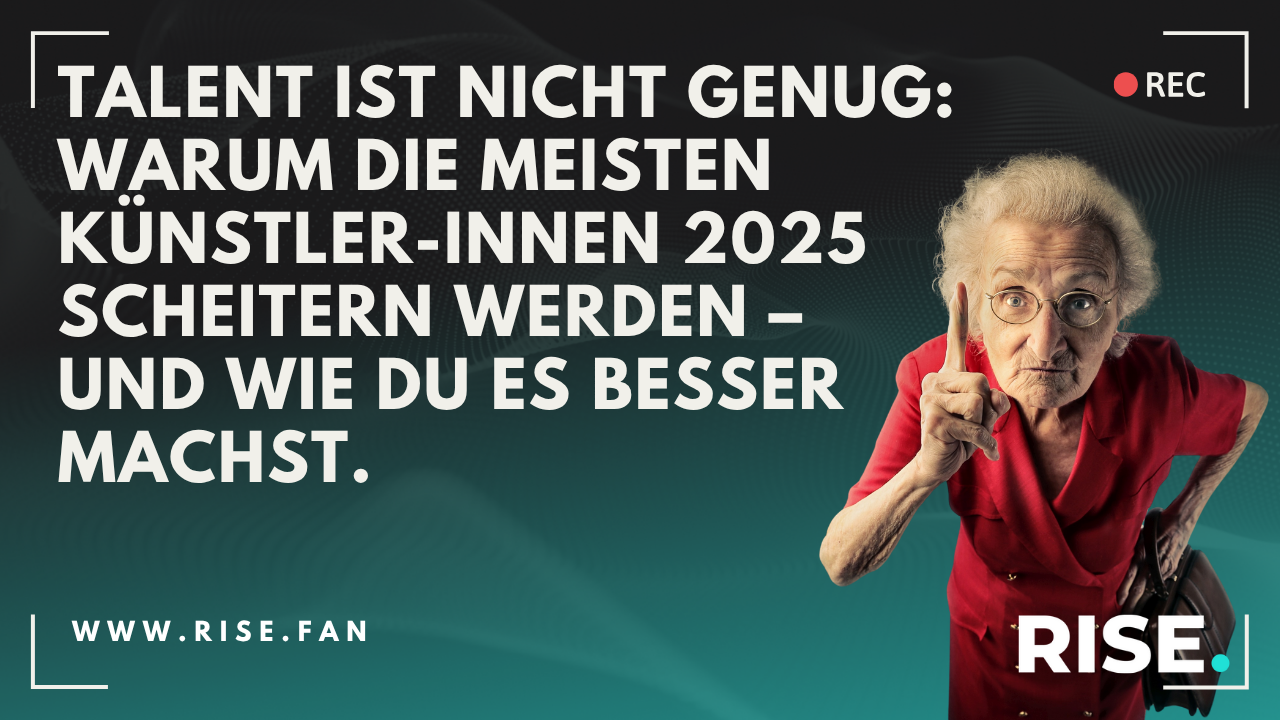 Warum die meisten Künstler:innen 2025 scheitern werden