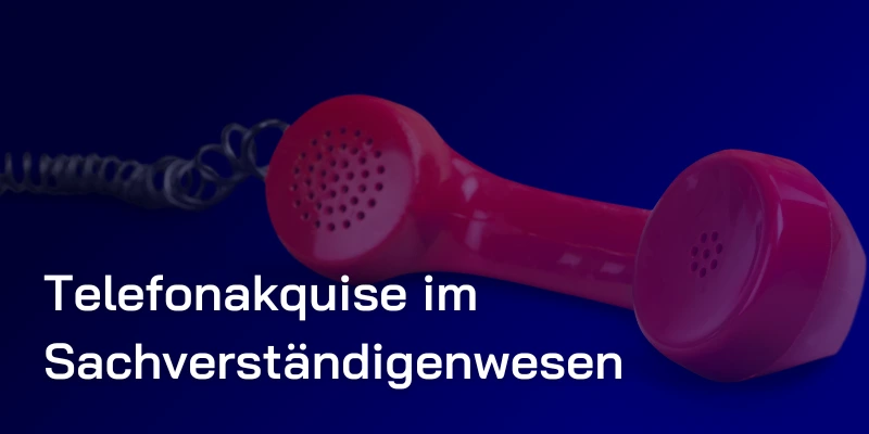 telefonakquise sachverständige