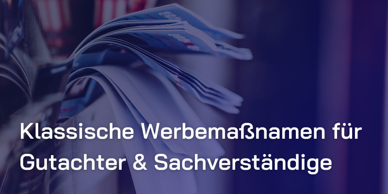 maßnahmen zur kundengewinnung als sachverständiger