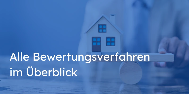 Bewertungsverfahren für Immobilien